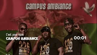 CAMPUS AMBIANCE  Cest pour nous [upl. by Eisyak]