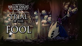 Trial of the Fool  Hollow Knight [upl. by Zerelda218]