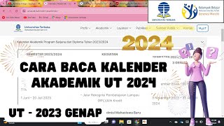 Cara Baca Kalender Akademik UT 20241 2023 Genap Harus Hafal Program Sarjana dan Diploma [upl. by Vinni424]