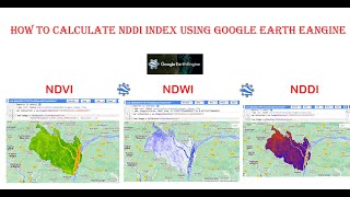 How To Calculate NDDI Index Map in Google Earth Engine II NDVI Map II NDWI Map II [upl. by Cagle263]