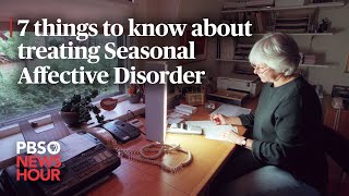 WATCH 7 things to know about treating Seasonal Affective Disorder [upl. by Ysle]