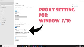 How to Change Proxy Settings on Window 710 [upl. by Benedic]