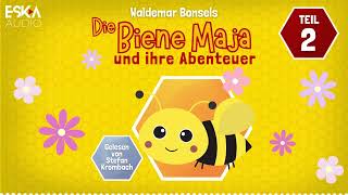 Waldemar Bonsels – Die Biene Maja und ihre Abenteuer Komplettes Hörbuch – Teil 2 [upl. by Nnahsal]