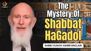 The Uniquness Of Shabbat HaGadol  Rabbi Yaakov Asher Sinclair [upl. by Eserehc]