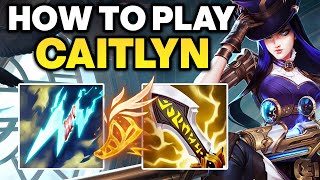 How to Play Caitlyn  Caitlyn ADC Gameplay Guide  Best Caitlyn Build amp Runes [upl. by Mercer]