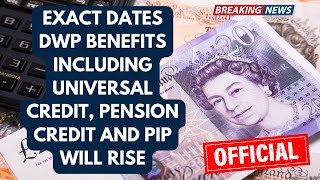 Exact dates DWP benefits including Universal Credit Pension Credit and PIP will rise [upl. by Mayap]