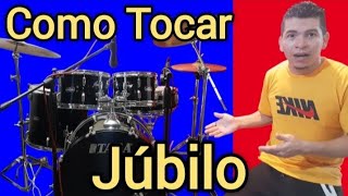 Como Tocar Jubilo En la Iglesia  Tocar Alabanzas De Jubilo En Batería  Coros De Jubilo En Batería [upl. by Liba]