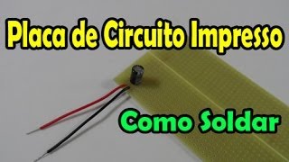 Placa de circuito impresso  como soldar componentes [upl. by Morie]