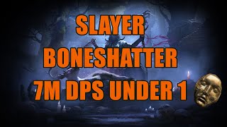 Slayer Boneshatter League Starter 323 7M DPS under 1Div Tainted Pact Golden Near Immortal Tech [upl. by Wurtz]