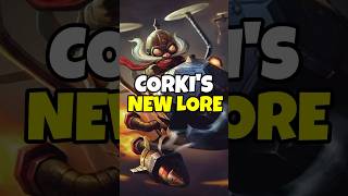 CORKI FINALLY HAS NEW LORE leagueoflegends [upl. by Suiratnod]