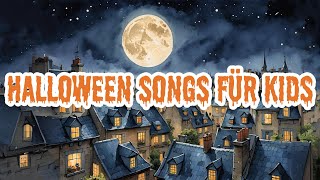 Kids Halloween Songs  Halloween Musik für Kinder  Gruselige Musik  Happy Halloween Songs [upl. by Almeida759]