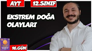 🌍 EKSTREM DOĞA OLAYLARI KONU ANLATIMI 2025 🔴27 Günde AYT Coğrafya  16 🟡12sınıf coğrafya  1 [upl. by Carbo]