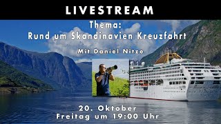 Live mit DanielNitze  Thema Skandinavien Kreuzfahrt und mehr [upl. by Oicinoid631]