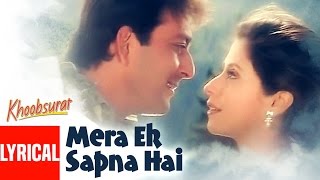 Mera Ek Sapna Hai Lyrical Video  Khoobsurat  Kumar Sanu Kavita Krishnamurthy Sanjay Dutt Urmila [upl. by Llenrup975]