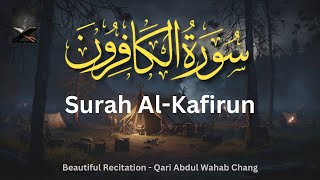 Surah AlKafirun  The Disbelievers  Powerful Recitation [upl. by Ecinom]