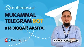 13 MUKAMMAL TELEGRAM BOT  DIQQAT AKSIYA [upl. by Shapiro]