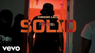 Chronic Law  Solid Official Music Video [upl. by Ciredor]