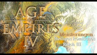 Age of Empires IV  Meisterung 3 Heiliges Römisches Reich [upl. by Penni]