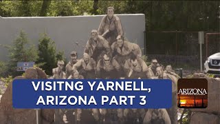 Visiting Yarnell  Part 3 [upl. by Noyahs]