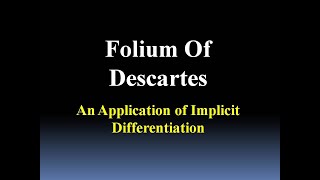 Folium of Descartes an Implicit Differentiation Application [upl. by Inal]