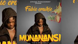 Munanansi  Fabie Eraikie  Official Audio   Out Now [upl. by Janna]