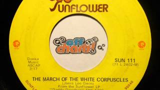 Daddy Dewdrop  The March Of The White Corpuscles ■ 45 RPM 1971 ■ OffTheCharts365 [upl. by Ganny115]