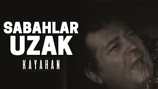 Kayahan  Sabahlar Uzak Video Klip [upl. by Acemahs]