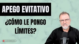 Apego Evitativo ¿Cómo debemos poner límites en la relación con una pareja evitativa [upl. by Atsev]