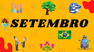 DATAS COMEMORATIVAS EM SETEMBRO [upl. by Etnomed]