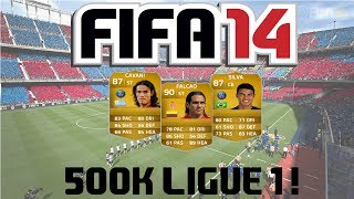 FIFA 14 Ultimate Team  500k Ligue 1 Squad Builder ft Falcao Thiago Silva and Cavani [upl. by Arit888]