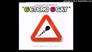 Unabomber  6Etero 6Gay  Original Italian Mix  Radio Cut [upl. by Hunley]