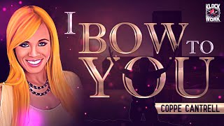 COPPE CANTRELL I BOW TO YOU  O f f I c i a l Video [upl. by Nagey135]