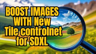 Get Amazing Image Upscaling with Tile ControlNet Easy SDXL Guide [upl. by Ellon]