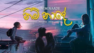 Ayeshmantha  Nim Naade නිම් නාදේ ft Prezanthi Sindu Dizzy amp OOSEVEN [upl. by Hakan]