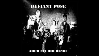 DEFIANT POSE  Arch Studio Demo  UK Punk Demos [upl. by Lsiel]