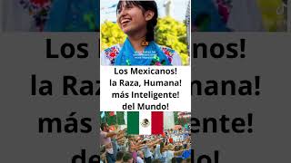 Los Mexicanos la Raza Humana más Inteligentes del Mundo [upl. by Konyn294]