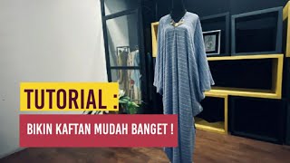 Cara Menjahit Kaftan Cepat dan Mudah [upl. by Esidnak9]