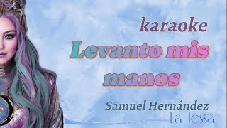 LEVANTO MIS MANOS SAMUEL HERNANDEZ KARAOKE [upl. by Noterb186]