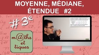 Calculer une moyenne une médiane une étendue 2  Troisième [upl. by Heyra]