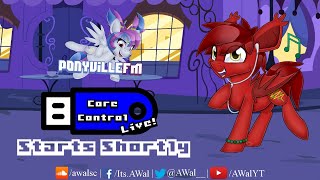 Core Control Live on PonyvilleFM  April 12th 2024 [upl. by Suolevram38]