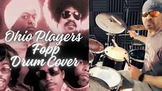 OHIO PLAYERS  FOPP  DRUM COVER [upl. by Aneelahs273]