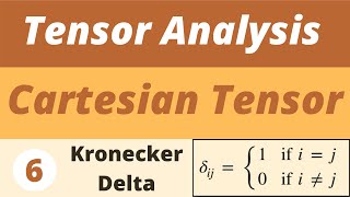 5 The Cronecker Delta  Tensor Analysis  Prof Khalid [upl. by Eeroc]