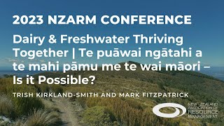 NZARM 2023 Conference Dairy amp Freshwater Thriving Together – Is it Possible [upl. by Anade]