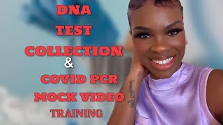 DNA Test Collection amp Covid PCR Mock Video training [upl. by Loftus]