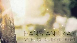 HANS ANDRIAS  With You Ill Be All Right Audio [upl. by Enale388]