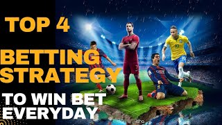 Top 4 Rare Betting Strategies to Win Bet Everyday in 2024 [upl. by Ophelia]