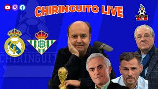 ⚽️ REAL MADRID  BETIS  CHIRINGUITO LIVE [upl. by Reddin]