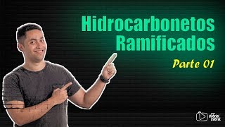 Nomenclatura de Hidrocarbonetos Ramificados Parte 01 [upl. by Neirbo]