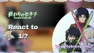 Seraph of the end react to  1 [upl. by Durman]