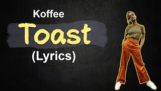 Koffee  Toast lyrics [upl. by Coleville]